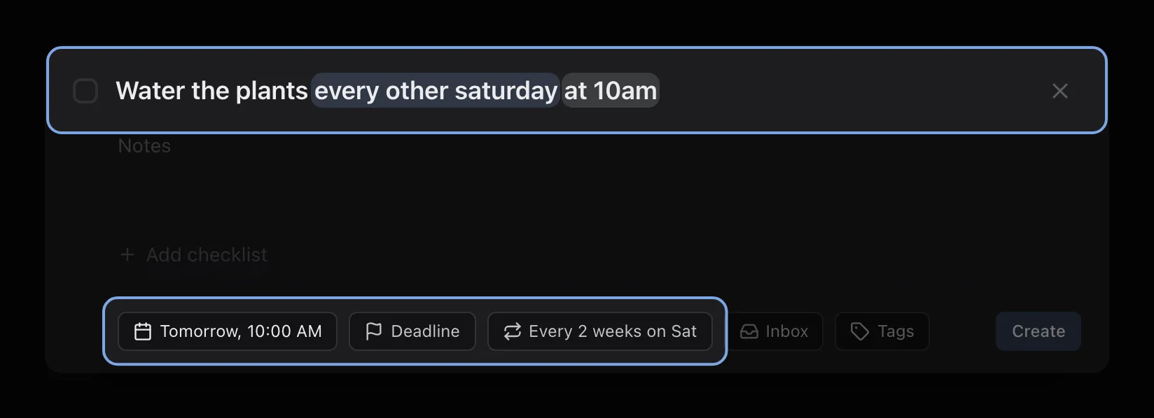 Quick add with the title “Water the plants every other saturday at 10am”. The date and repeat words are highlighted in the title, and the chips below read “Tomorrow, 10:00 AM” and “Every 2 weeks on Sat”.