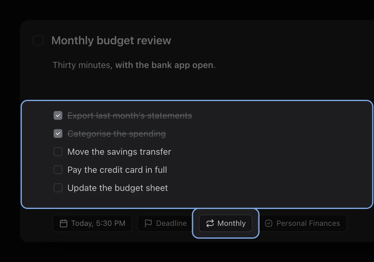 A Monthly budget review task with its five-step checklist and its Monthly repeat chip highlighted. Two steps are ticked and three are open.